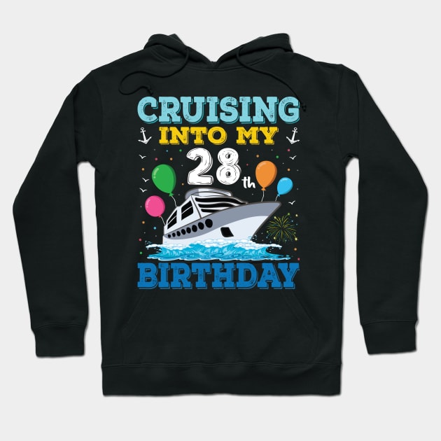 Cruising Into My 28th Birthday Party Shirt Cruise Squad 28 Birthday Hoodie by Sowrav